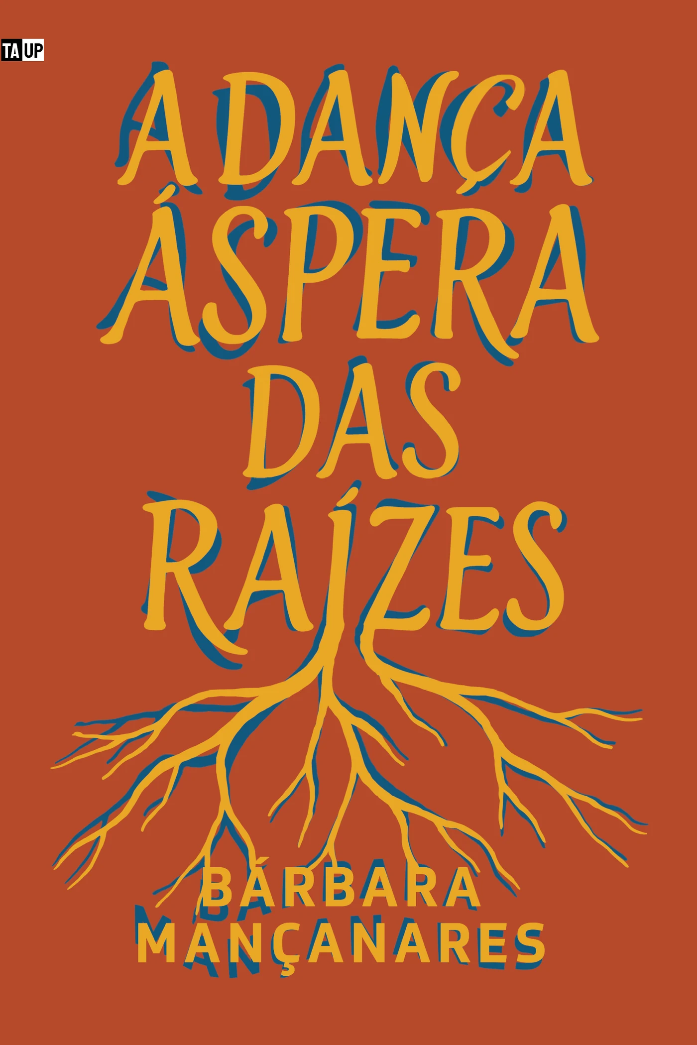 Capa do livro A dança áspera das raízes, de Bárbara Mançanares — design de Jéssica Iancoski (Praga, 2025)