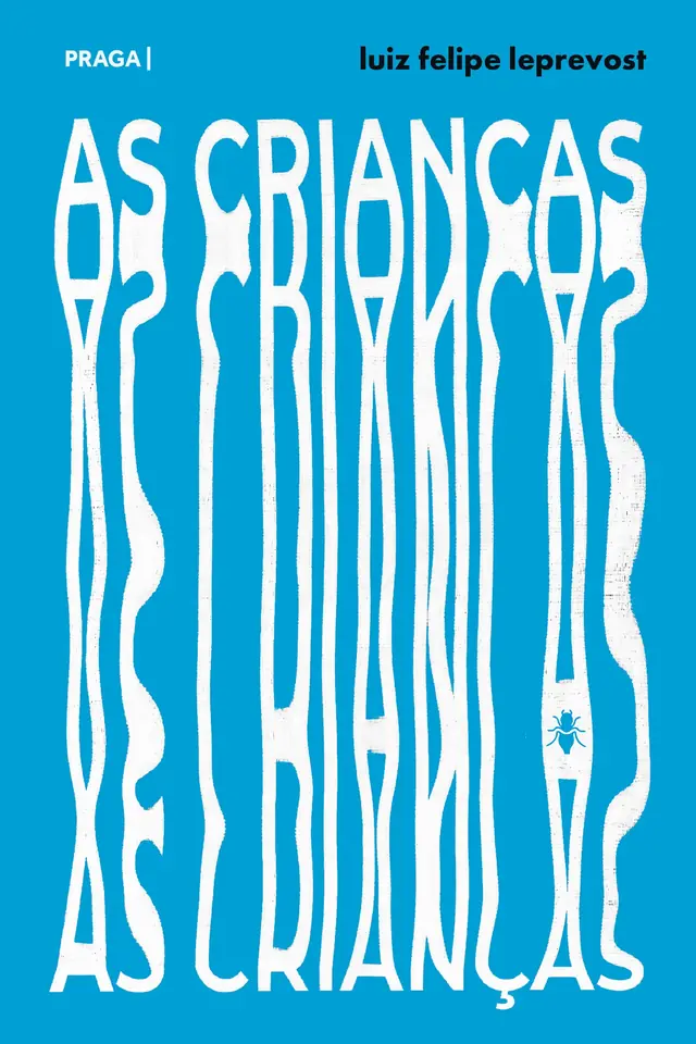 Capa do livro As Crianças, de Luiz Felipe Leprevost — design de Jéssica Iancoski (Praga, 2025)