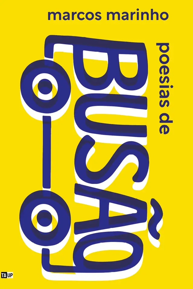 Capa do livro Poesias de busão, de Marcos Marinho — design de Jéssica Iancoski (TAUP, 2025)
